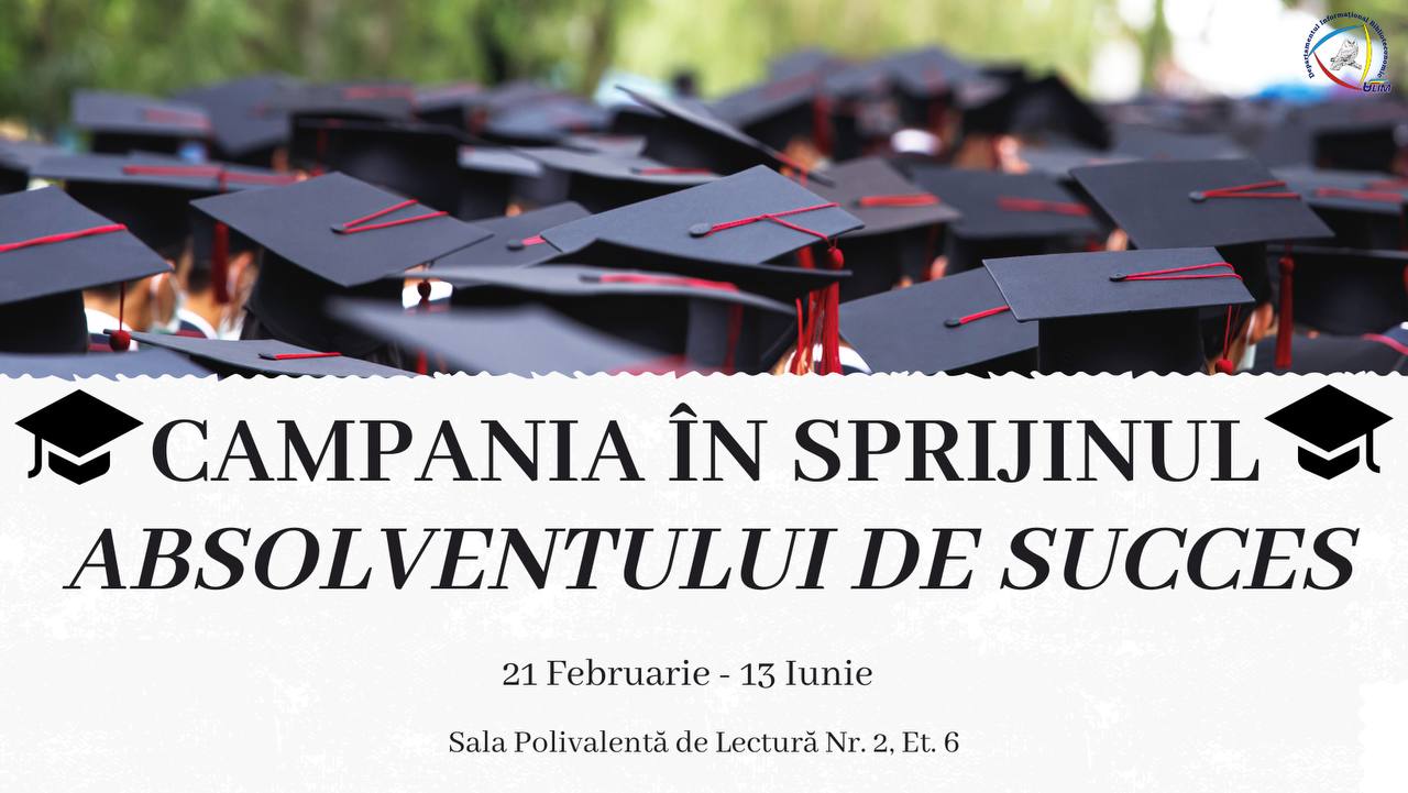 Inaugurarea Campaniei în Sprijinul Absolventului de Succes, ediția 2025